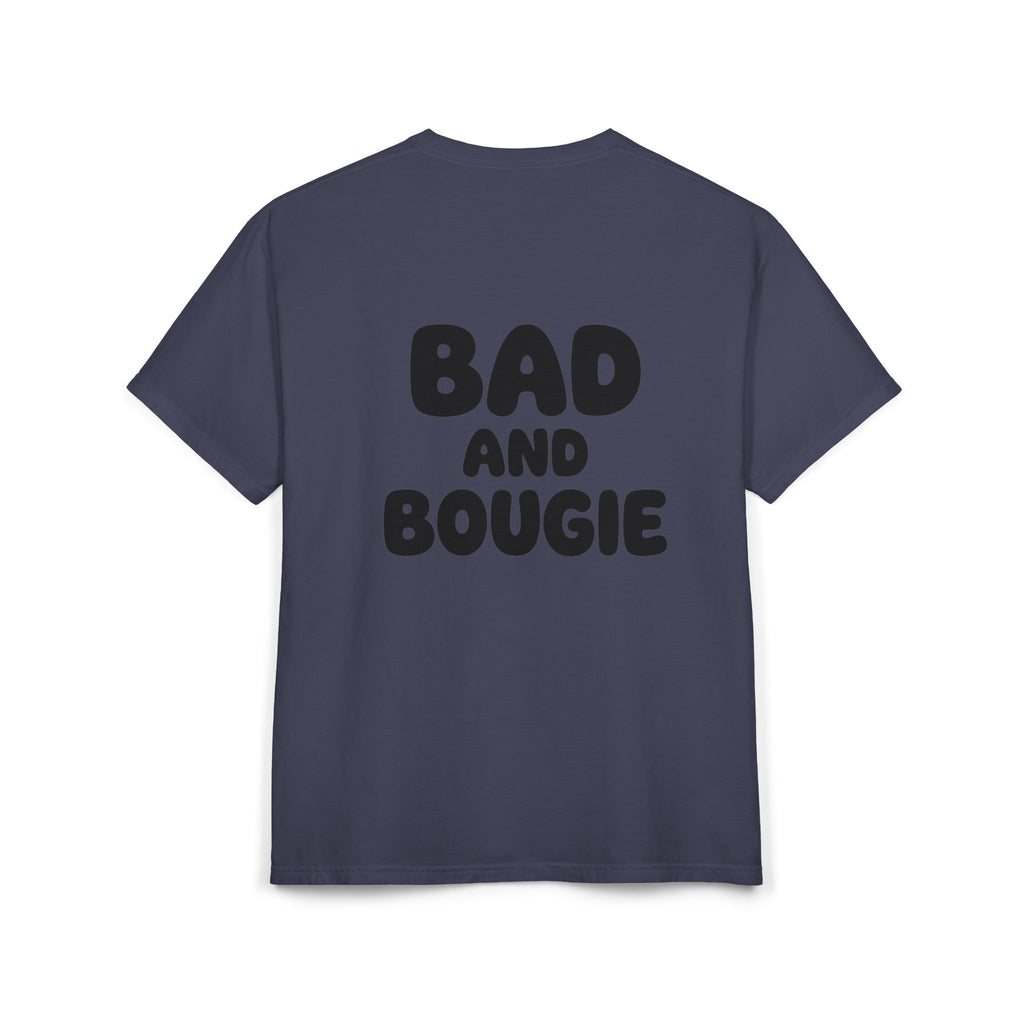 Comfort “Bad and Bougie” Tee