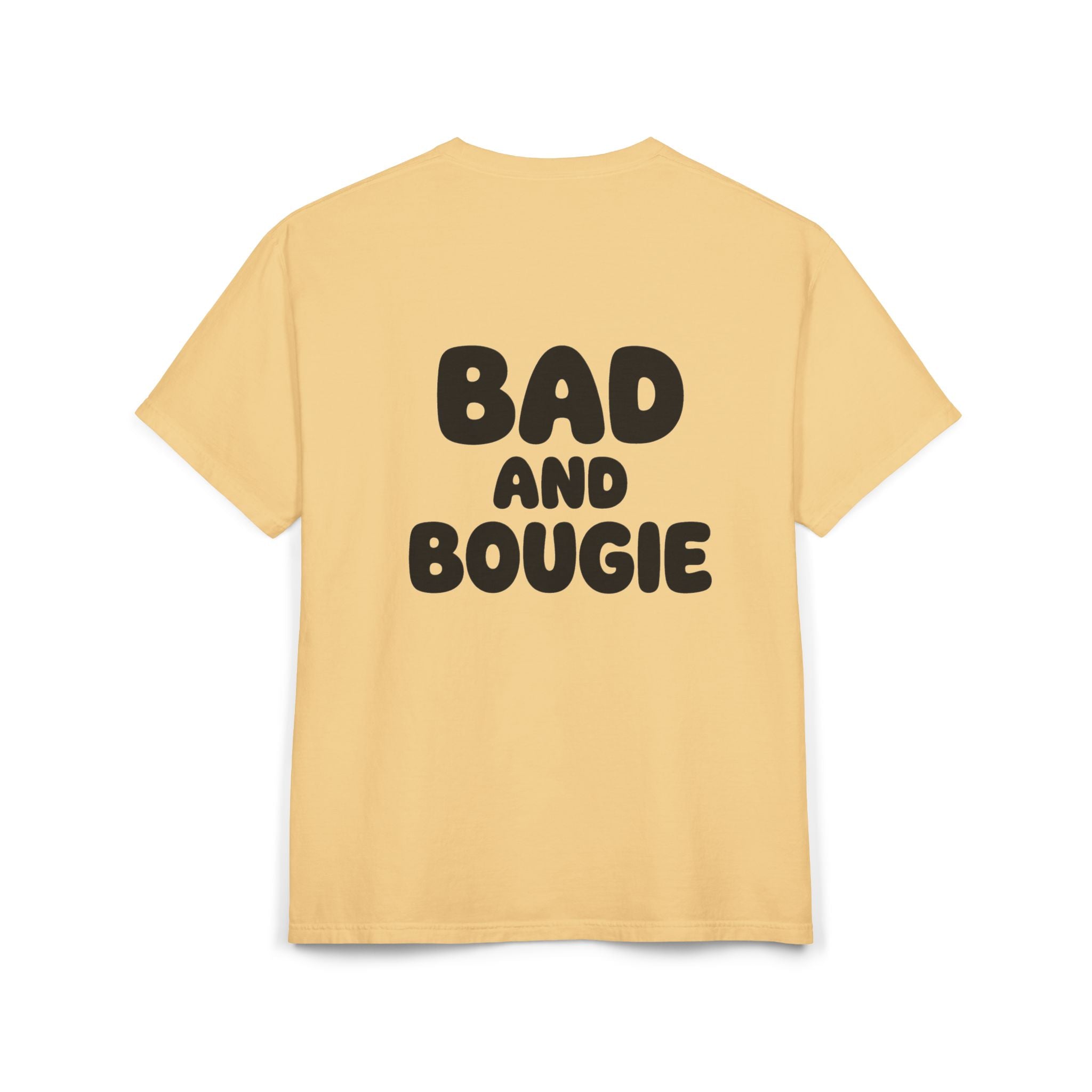 Comfort “Bad and Bougie” Tee