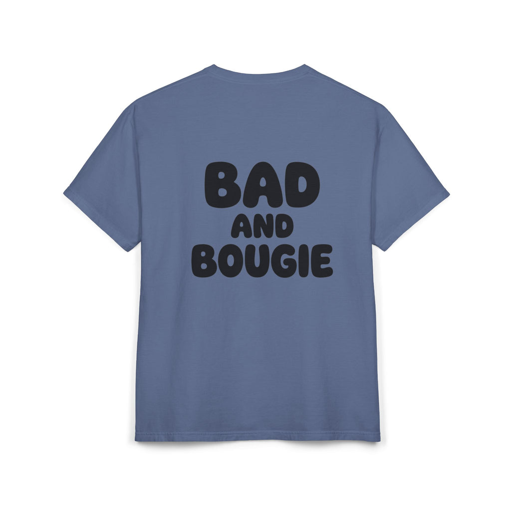 Comfort “Bad and Bougie” Tee