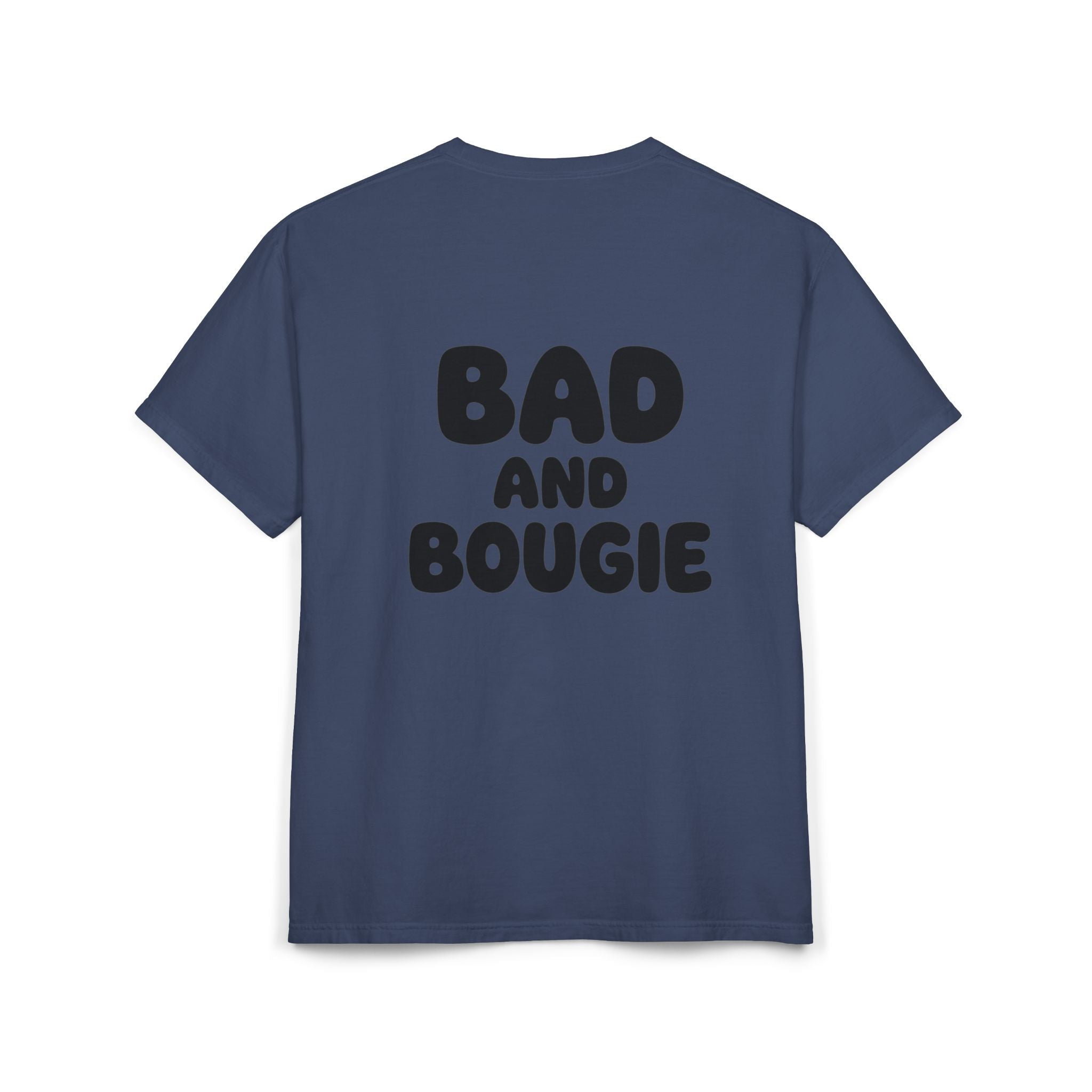 Comfort “Bad and Bougie” Tee