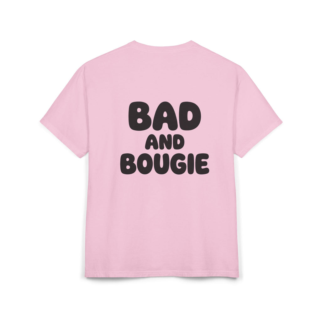 Comfort “Bad and Bougie” Tee