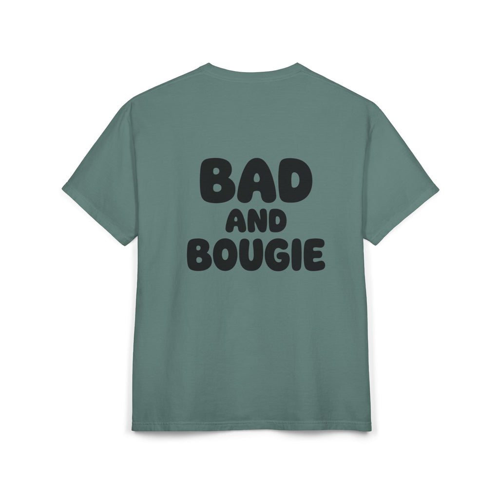 Comfort “Bad and Bougie” Tee