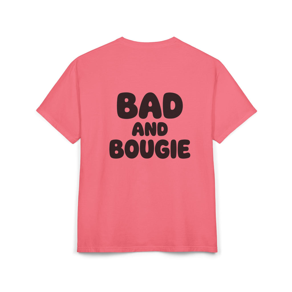 Comfort “Bad and Bougie” Tee