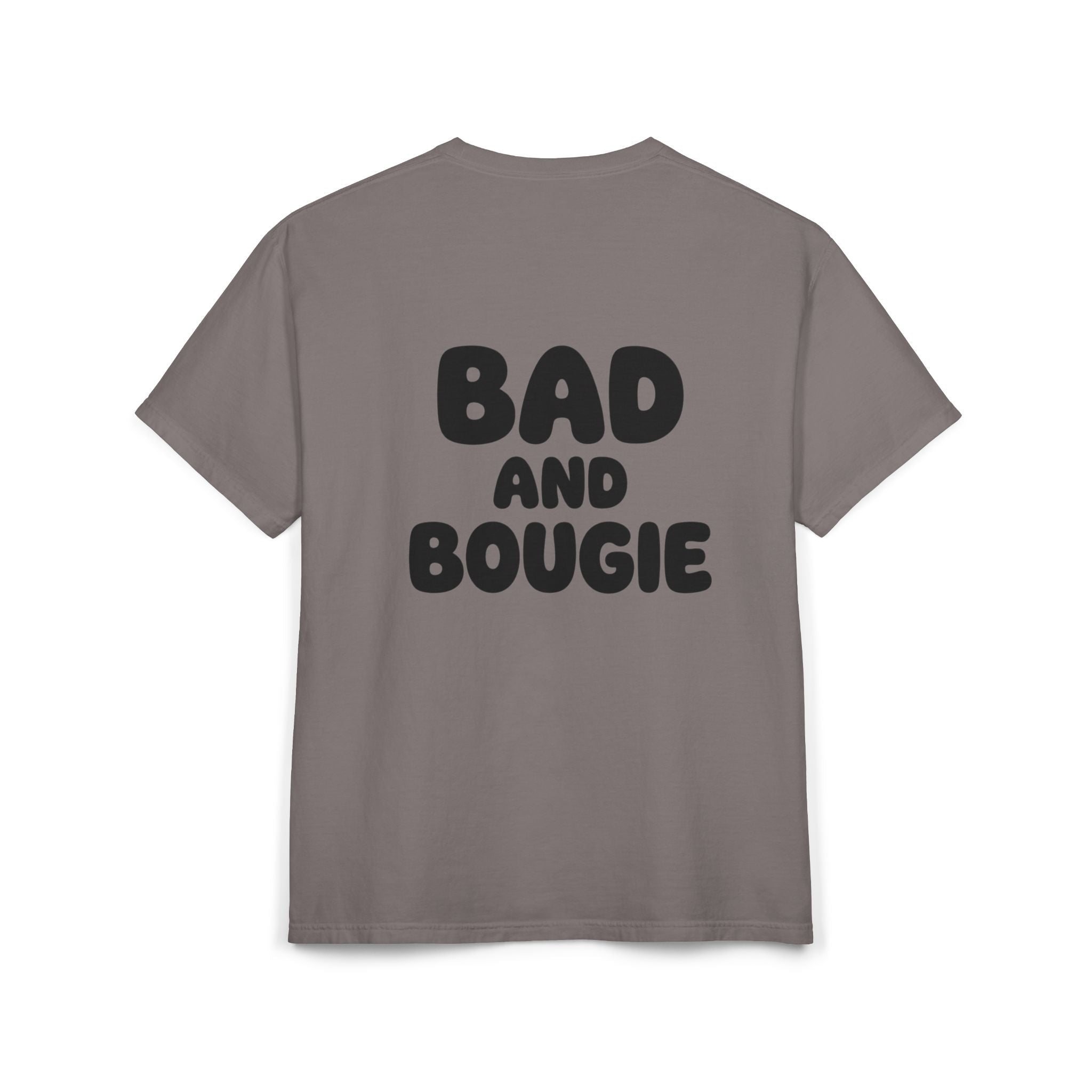 Comfort “Bad and Bougie” Tee
