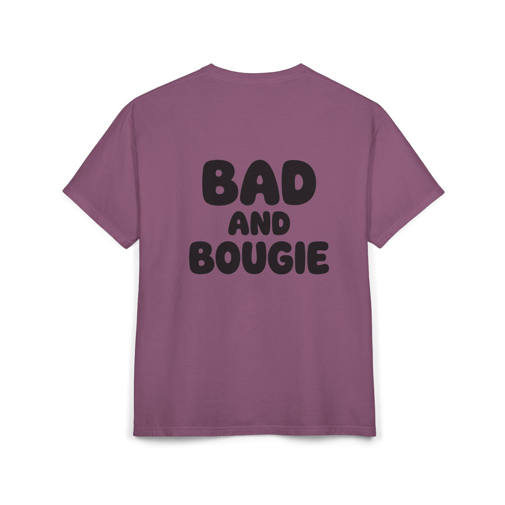 Comfort “Bad and Bougie” Tee