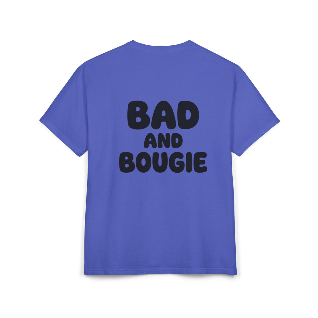 Comfort “Bad and Bougie” Tee
